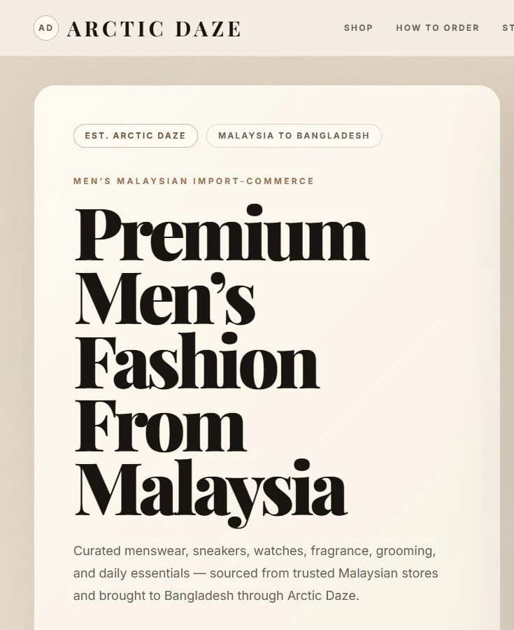 Arctic Daze desktop interface showing its editorial navigation, typography, and Malaysia-to-Bangladesh product positioning.